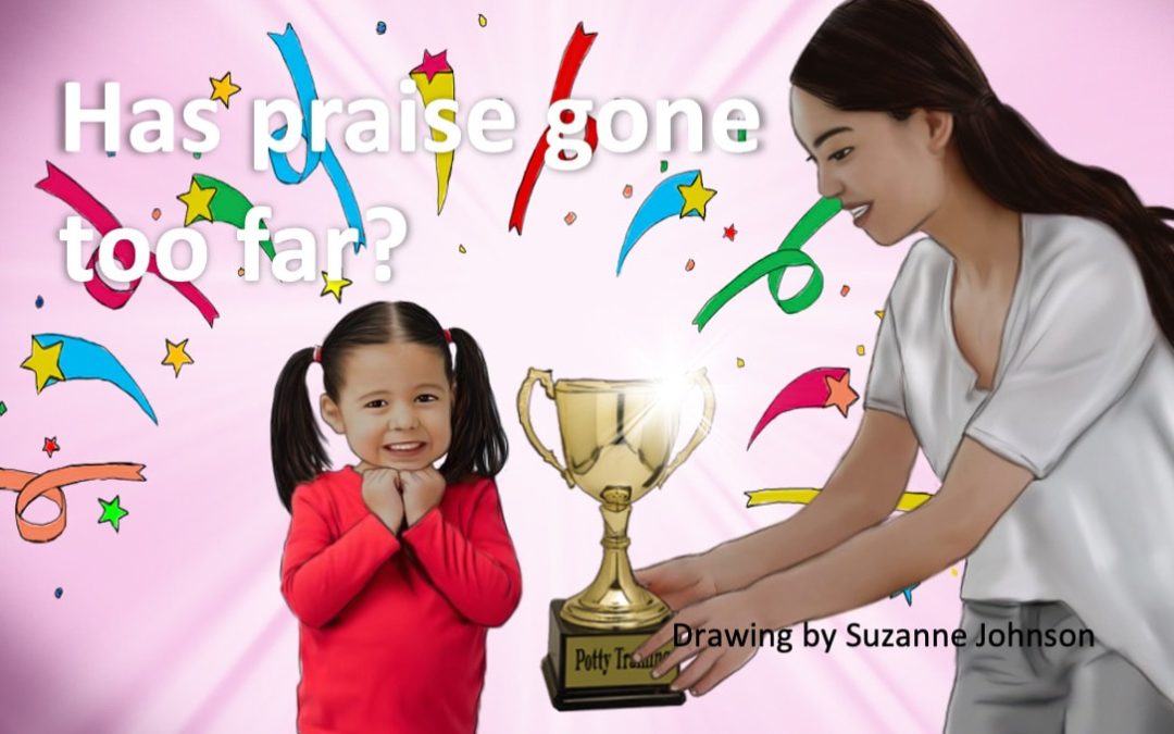 ASK MOM: MOM OVER-PRAISES DAUGHTER, DAUGHTER CRAVES APPROVAL